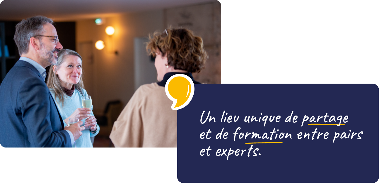 Un lieu unique de <span class="line inline-block relative">partage</span> et de <span class="line inline-block relative">formation</span> entre pairs et experts.